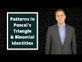 What Are The Patterns In Pascal s Triangle And Binomial Identities