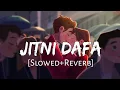Download Lagu Jitni Dafa lowed+Reverb] - Yasser Desai | Parmanu | Textaudio Lyrics | Lofi Music Channel