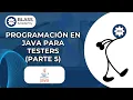 Programacion en Java para testers Parte 5