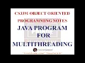 JAVA PROGRAM FOR CREATING MULTIPLE THREADS CS3391 OBJECT ORIENTED PROGRAMMING NOTES