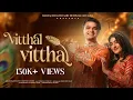 Download Lagu Vitthal Vitthal (Official Video) | Balraj Shastri | Denisha Ghumra | Krishna Bhajan Janmashtami 2025