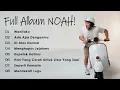 Download Lagu NOAH FULL ALBUM 2025 | WANITAKU - ADA APA DENGANMU