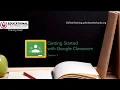 Getting Started with Google Classroom Session 1 Livestream