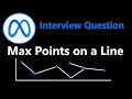 Leetcode 149 - Maximum Points on a Line