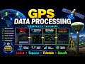 Complete GPS Data Processing Tutorial Leica Geo Office Topcon Magnet Trimble South Geomatics