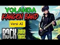 Download Lagu LAGU TERBARU ROCK VERSI AI, KANGEN BAND - YOLANDA || DUNIA MUSIK