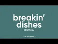 Download Lagu Breakin’ Dishes - Rihanna (Lyrics)