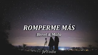 romperme m s beret u0026 mal letra lyric 