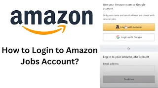 How to Login to Amazon Jobs Account Amazon Job Account Sign In Tutorial