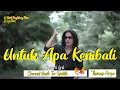 Download Lagu Thomas Arya - Untuk Apa Kembali ( Lirik )