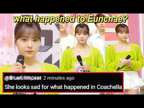 Download MP3 fans are getting worried for Eunchae after Music Bank episode today (hate comments after Coachella)