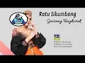 Download Lagu Ratu Sikumbang - GASIANG TANGKURAK [Official Music Video] Remix Minang Terbaru