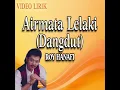 Download Lagu Roy Hanafi _ Airmata Lelaki Dangdut (Official video lirik)