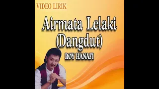 roy hanafi airmata lelaki dangdut official video lirik 