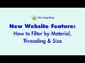 New Website Feature How to Filter by Material Threading Size
