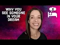 What Does It Mean When You Dream About Someone?