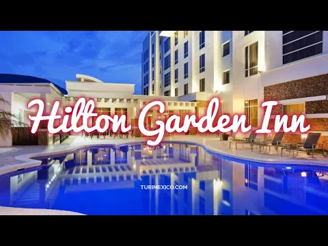 Download MP3 Hilton Garden Inn Tuxtla Gutiérrez