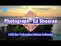 Download Lagu Photograph - Ed Sheeran (Lirik dan Terjemahan Bahasa Indonesia) Cover