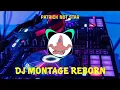 Download Lagu DJ TERBARU 2022 - DJ MONTAGE REBORN JEDAG JEDUG CAMPURAN FULL BASS REMIX - TIKTOK VIRAL