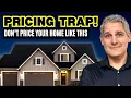 Avoid These 3 Pricing Mistakes When Selling in 2025 Temecula Murrieta Real Estate Advice