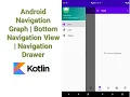 Android Navigation Graph Bottom Navigation View with Navigation Drawer Kotlin