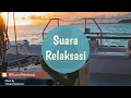 Download Lagu Suara ombak laut - video suara deburan ombak dan angin pantai 2 jam