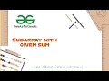 Subarray with given sum in Java GeeksforGeeks Competitive programming The Advent GFG