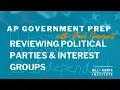 AP Government Prep with Paul Sargent 8 Reviewing Political Parties and Interest Groups