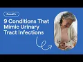 UTI or Something Else 9 Conditions That Mimic Urinary Tract Infections GoodRx