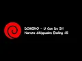 Download Lagu DOMINO - U Can Do It! (Naruto Shippuden Ending 15) Lyrics Video