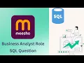 Meesho Business Analyst Role SQL Question - Solved