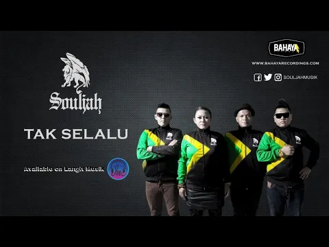 Download MP3 SOULJAH - Tak Selalu (Official Audio)
