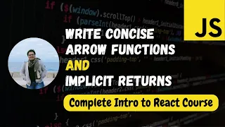01 - Arrow Functions Implicit Returns Essential Javascript for React