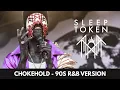 Lagu Sleep Token - Chokehold (1990s R\u0026B Cover Version) - BEST QUALITY