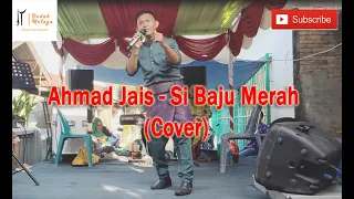 Download Ahmad Jais - Si Baju Merah (cover) | GIVEAWAY!!! 2k subscriber PERIODE13 - 27 maret MP3