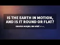 Download Lagu Is the Earth in motion? And is it flat or round? | Shaykh Muqbil ibn Hādī