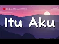 Download Lagu Itu Aku - Raissa Anggiani (Unofficial Lyrics)