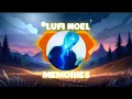 Download Lagu LUFI NOEL - Memories [Music Video]
