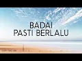 Download Lagu Ari Lasso - Badai Pasti Berlalu Lirik