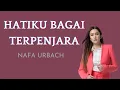 Download Lagu HATIKU BAGAI TERPENJARA - NAFA URBACH || LIRIK HATIKU BAGAI TERPENJARA