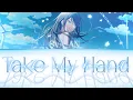 Download Lagu Take My Hand || KR Ichika || Project: Aurora Lights