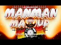 Download Lagu Mashup Manman (Dj Ak Feat.Dsps Remix \u0026 Tonymix ) 1 TI VÒLÈ 2 TI VÒLÈ