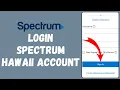 How to Login to Spectrum Hawaii Account 2024 Sign In to Spectrum Hawaii Account