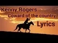 Download Lagu Kenny Rogers coward of the country Lyrics
