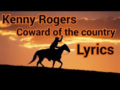 Download MP3 Kenny Rogers coward of the country Lyrics