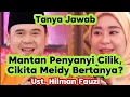 Lagu ❗️MANTAN PENYANYI CILIK, CIKITA MEIDY BERTANYA ???❗️Tanya jawab bersama Ust. Hilman Fauzi
