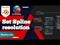 How set Spline resolution node works in Blender learn blender geometry nodes