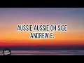 Lagu Aussie aussie oh sge - Andrew E. lyrics (tiktok)