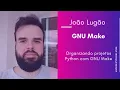 Organizing Python projects with GNU Make - Python Live