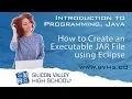 How to Create an executable runnable JAR File using Eclipse Intro to Programming Java